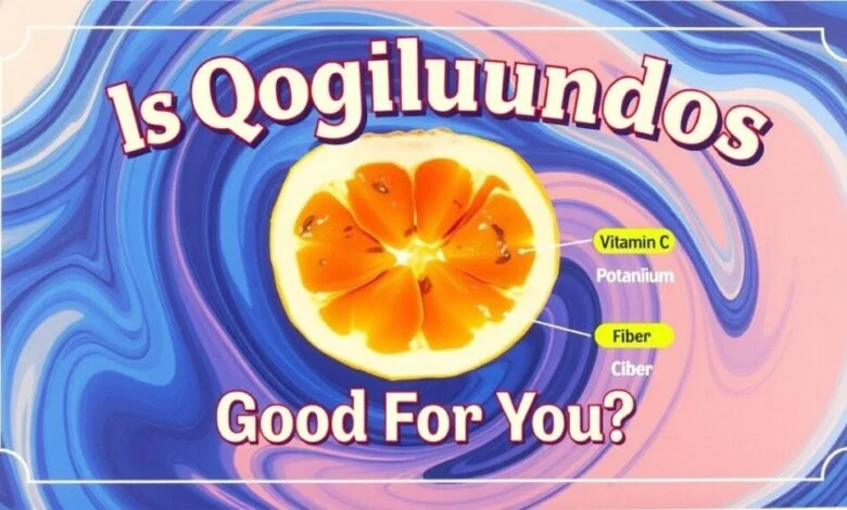 Are Ingredients in Qoghundos Good? A Closer Look at Their Benefits